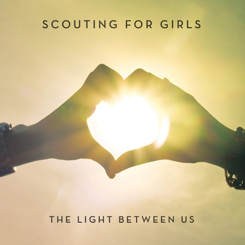 SCOUTING FOR GIRLS - LIGHT BETWEEN USSCOUTING FOR GIRLS - THE LIGHT BETWEEN US.jpg